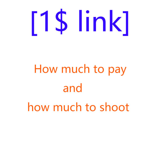 [1$ link] How much to pay and how much to shoot